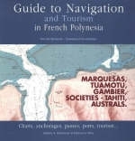 Guide to Navigation and Tourism in French Polynesia - Patrick Bonnette, Emmanuel Deschamps