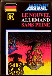 ASSiMiL Deutsch ohne Mühe heute für Ausländer / Für Franzosen: Le nouvel allemand sans peine - Hilde Schneider