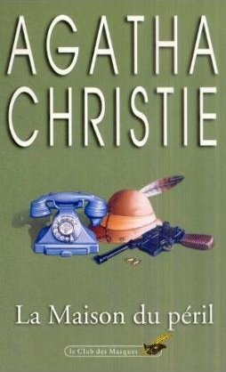 La maison du peril - Agatha Christie