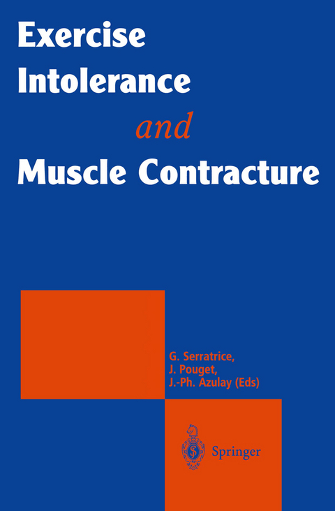 Exercise Intolerance and Muscle Contracture - Georges Serratrice, Jean Pouget, Jean-Philippe Azulay