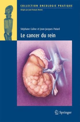 Le Cancer Du Rein - Stephane Culine, Jean-Jacques Patard