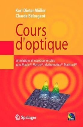 Cours D'Optique - Karl Dieter Moeller, Claude Belorgeot