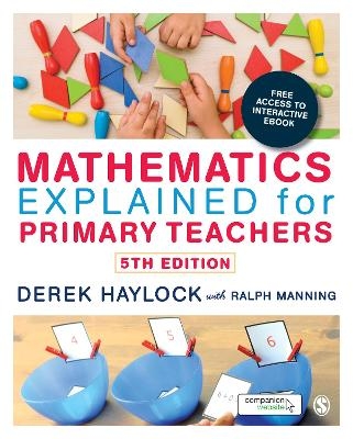 Mathematics Explained for Primary Teachers - Derek Haylock, Ralph Manning