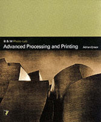 Advanced Processing and Printing - Adrian Ensor