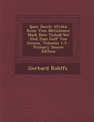 Quer Durch Afrika - Gerhard Rohlfs