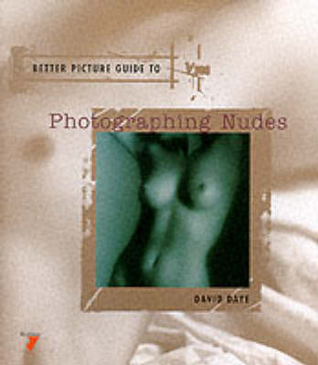 Photographing Nudes - David Daye