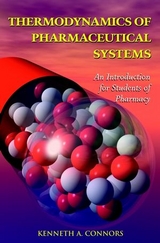 Thermodynamics of Pharmaceutical Systems - Kenneth A. Connors