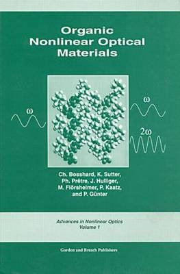 Organic Nonlinear Optical Materials - Ch. Bosshard