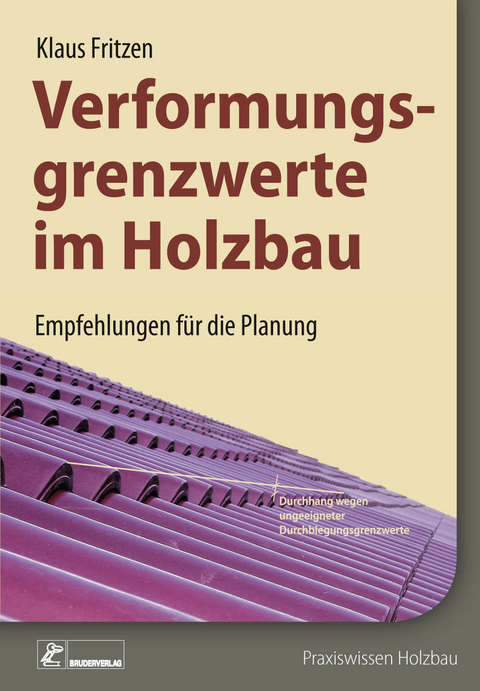 Verformungsgrenzwerte im Holzbau -  Klaus Fritzen