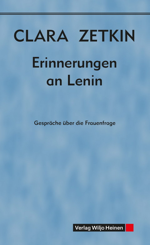 Erinnerungen an Lenin - Clara Zetkin