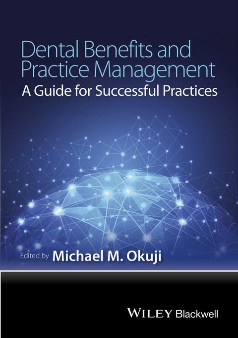 Dental Benefits and Practice Management -  Michael M. Okuji