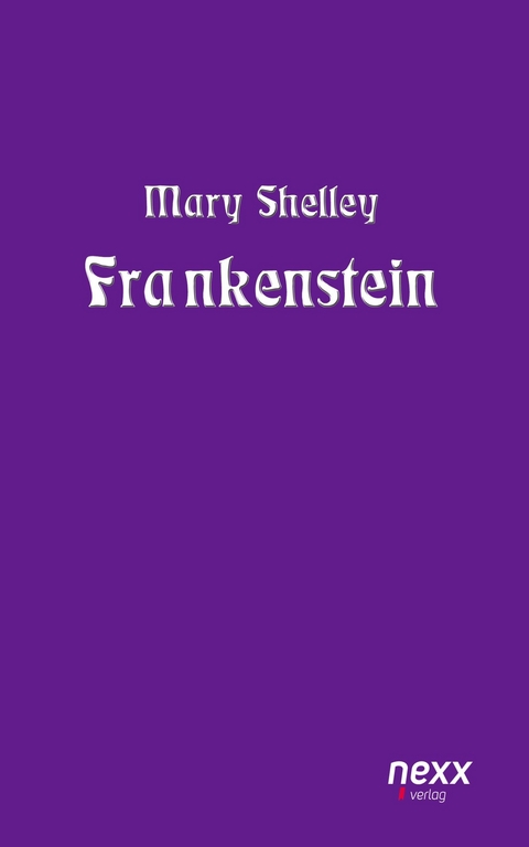 Frankenstein -  Mary Shelley