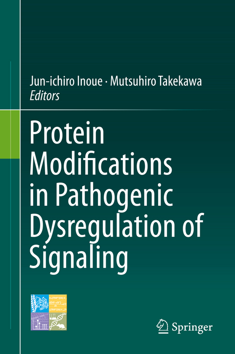 Protein Modifications in Pathogenic Dysregulation of Signaling - 