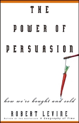 The Power of Persuasion - Robert Levine