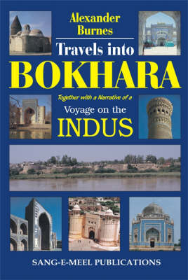 Travel Into Bokhara - Alexander Burnes