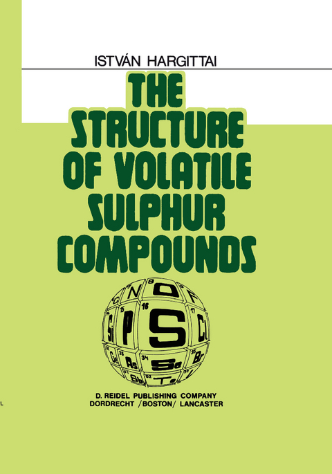 The Structure of Volatile Sulphur Compounds - Istvan Hargittai