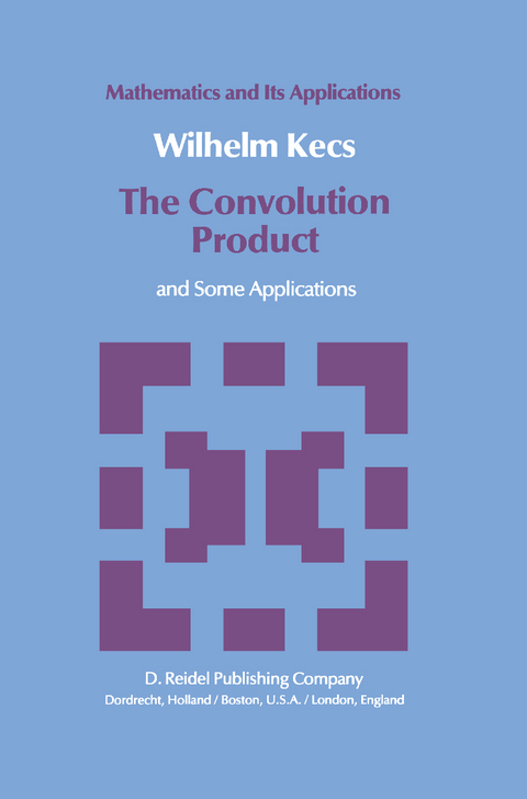 The Convolution Product - W. Kecs