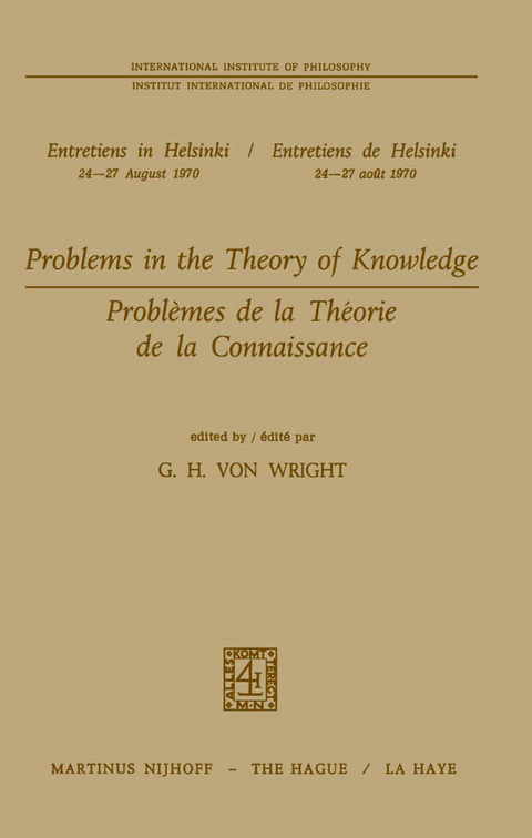 Problems in the Theory of Knowledge / Problèmes de la théorie de la connaissance - 