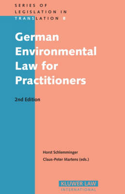 German Environmental Law for Practitioners - Horst Schlemminger, Claus-Peter Martens