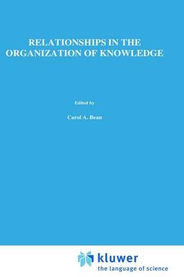 Relationships in the Organization of Knowledge - 