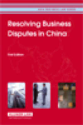 Resolving Business Disputes in China -  CCH