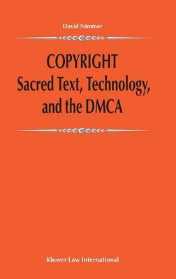 Copyright: Sacred Text, Technology, and the DMCA - David Nimmer