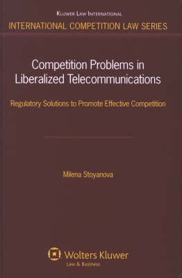 Competition Problems in Liberalized Telecommunications - M Stoyanova