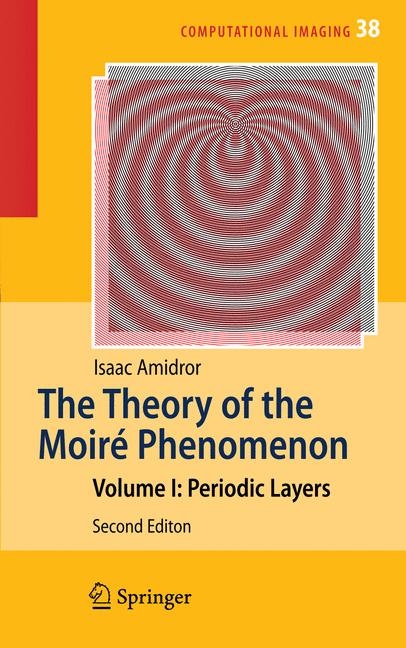 Theory of the Moire Phenomenon -  Isaac Amidror