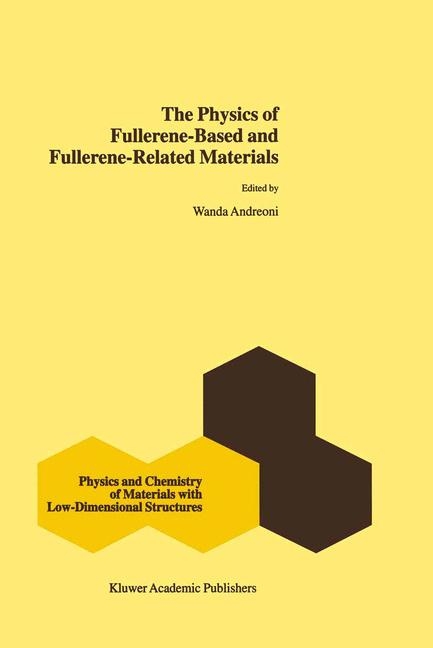 Physics of Fullerene-Based and Fullerene-Related Materials - 