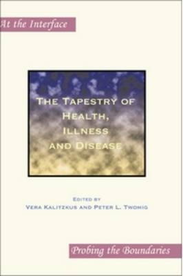 The Tapestry of Health, Illness and Disease - 