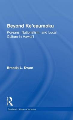 Beyond Ke'eaumoku - Brenda L. Kwon