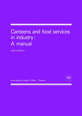 Canteens and Food Services in Industry - Joanne Brown