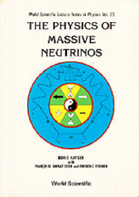 Physics Of Massive Neutrinos, The - F Gibrat-Debu, B Kayser, F Perrier