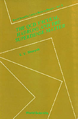 Qcd Vacuum, Hadrons And Superdense Matter, The - 