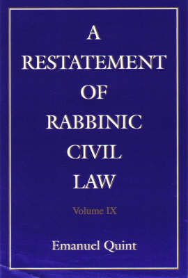 A Restatement of Rabbinic Civil Law - Emanuel Quint