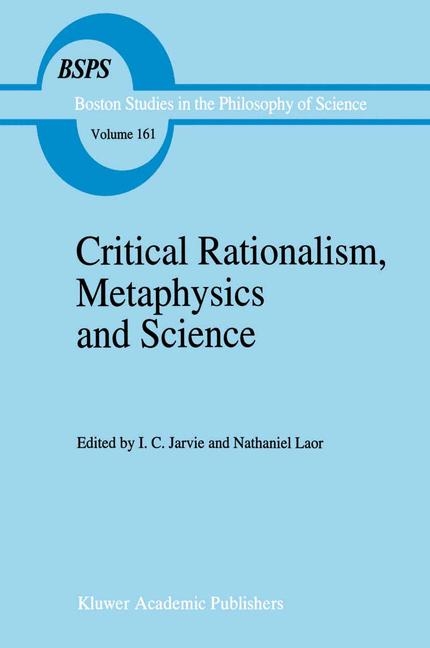 Critical Rationalism, Metaphysics and Science - 