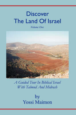 Discover The Land Of Israel - Yossi Maimon