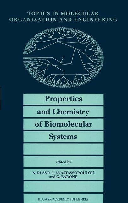 Properties and Chemistry of Biomolecular Systems - 