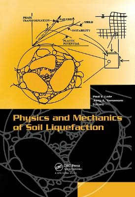 Physics and Mechanics of Soil Liquefaction - 