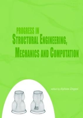 Progress in Structural Engineering, Mechanics and Computation - Alphose Zingoni