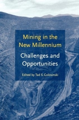 Mining in the New Millennium - Challenges and Opportunities - 