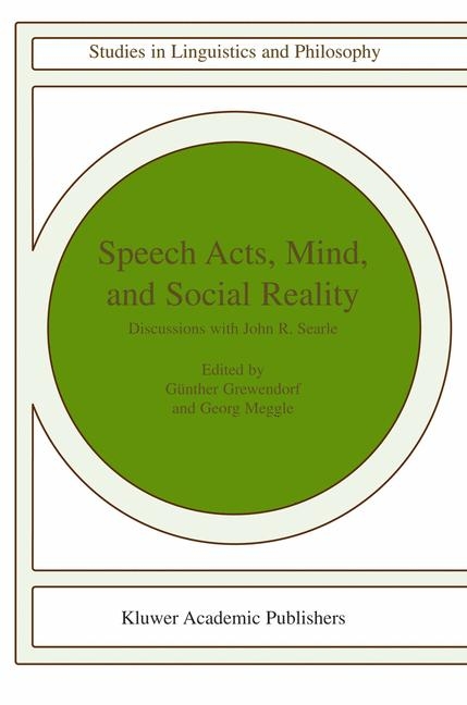 Speech Acts, Mind, and Social Reality - 