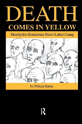 Death Comes in Yellow - Felicja Karay