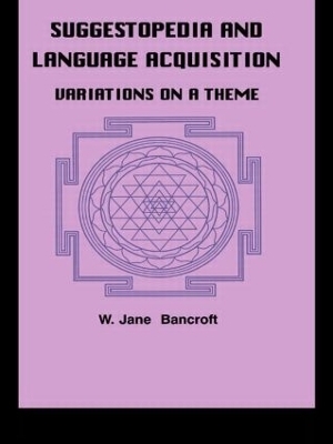 Suggestopedia and Language - W. Jane Bancroft