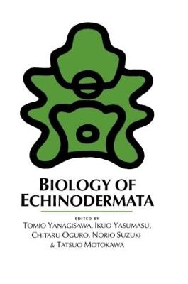 Biology of Echinodermata - T. Yanagisawa