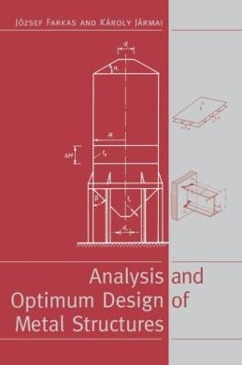 Analysis and Optimum Design of Metal Structures - J Farkas, K. Jármai