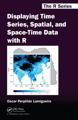 Displaying Time Series, Spatial, and Space-Time Data with R - Oscar Perpinan Lamigueiro