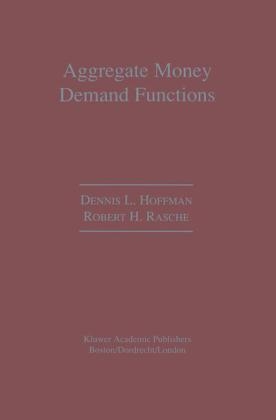 Aggregate Money Demand Functions -  Dennis L. Hoffman,  Robert H. Rasche
