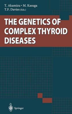 Genetics of Complex Thyroid Diseases - 
