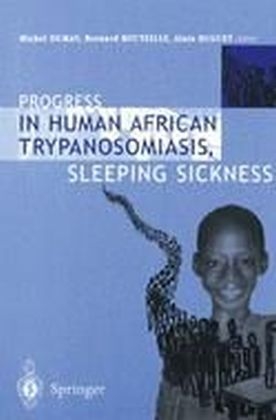 Progress in Human African Trypanosomiasis, Sleeping Sickness -  Bernard Bouteille,  Alain Buguet,  Michel Dumas